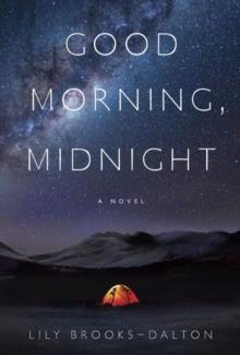 GOOD MORNING MIDNIGHT | 9780812998894 | LILY BROOKS-DALTON