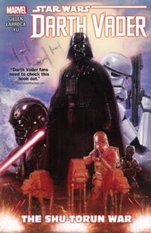 STAR WARS: DARTH VADER VOL 3 THE SHU-TORUN WAR | 9780785199779 | GILLEN AND KIERON ET AL