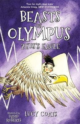 BEASTS OF OLYMPUS 6: ZEUS'S EAGLE | 9781848125315 | LUCY COATS