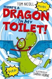 THERE'S A DRAGON IN MY TOILET | 9781847157171 | TOM NICOLL