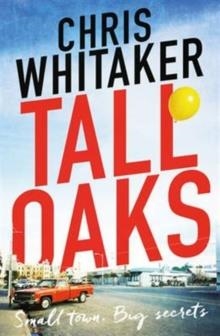 TALL OAKS | 9781785770302 | CHRIS WHITAKER