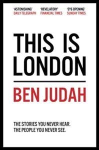 THIS IS LONDON | 9781447276272 | BEN JUDAH