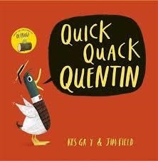 QUICK QUAK QUENTIN | 9781444919578 | KESS GRAY