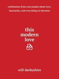 THIS MODERN LOVE | 9781501154454 | WILL DARBYSHIRE