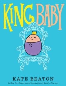 KING BABY | 9781406371758 | KATE BEATON