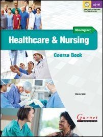 MOVING INTO HEALTHCARE AND NURSING CB | 9781907575679