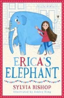 ERICA'S ELEPHANT | 9781407159683 | SYLVIA BISHOP