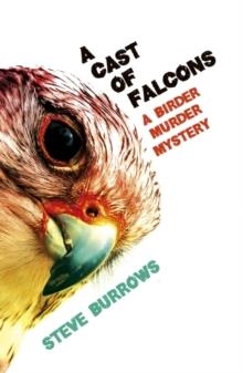 A CAST OF FALCONS - BOOK 3 | 9781780749471 | STEVE BURROWS