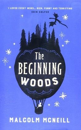 BEGINNING WOODS, THE | 9781782690900 | MALCOLM MCNEILL