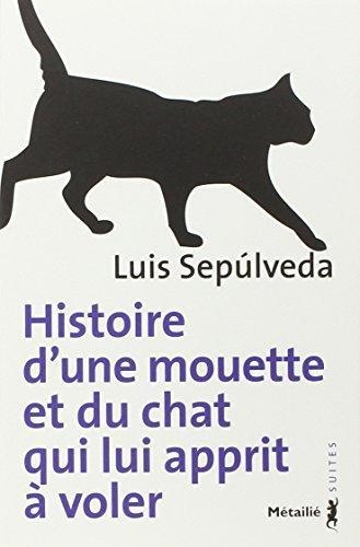 HISTOIRE D'UNE MOUETTE ET DU CHAT QUI LUI APPRIT | 9782864248781 | SEPULVEDA LUIS