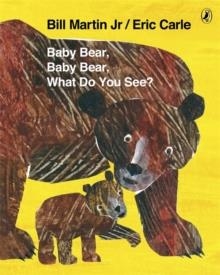 BABY BEAR, BABY BEAR, WHAT DO YOU SEE? PB | 9780141384450 | MR BILL MARTIN JR