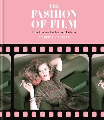 THE FASHION OF FILM | 9781784721763 | AMBER BUTCHART