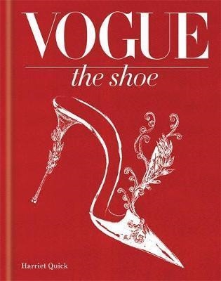 VOGUE THE SHOE | 9781840916591 | HARRIET QUICK