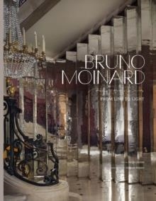 BRUNO MOINARD FROM LINE TO LIGHT | 9781419721434 | JACQUES PEPION