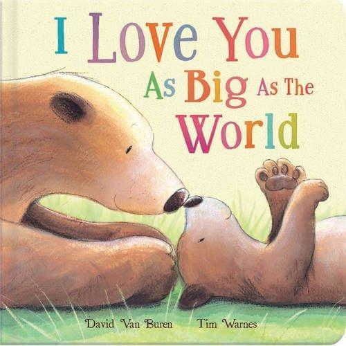 I LOVE YOU AS BIG AS THE WORLD | 9781848956445 | DAVID VAN BUREN