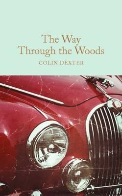 THE WAY THROUGH THE WOODS | 9781909621435 | COLIN DEXTER