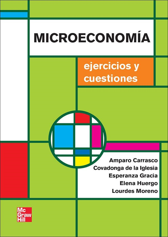 MICROECONOMIA EJER Y CUES | 9788448183585 | Carrasco,Amparo;De La Iglesia,Covadonga;Gracia,Esperanza;Huergo,Elena