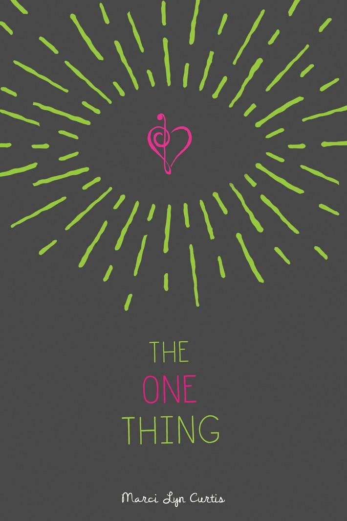 THE ONE THING | 9781484737613 | MARCI LYN CURTIS