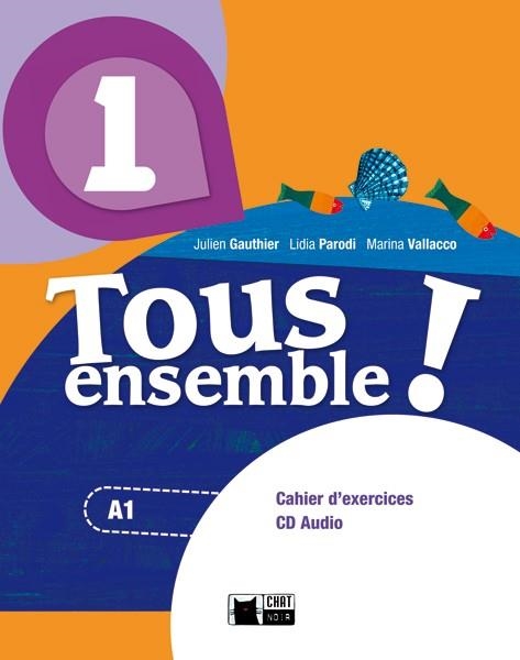 TOUS ENSEMBLE ! 1. CAHIER D'EXERCICES + CD AUDIO | 9788468217895 | DE AGOSTINI SCUOLA SPA