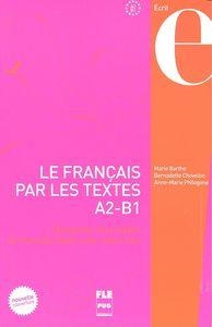 LE FRANÇAIS PAR LES TEXTES I (2015) | 9782706124662 | MARIE BARTHE