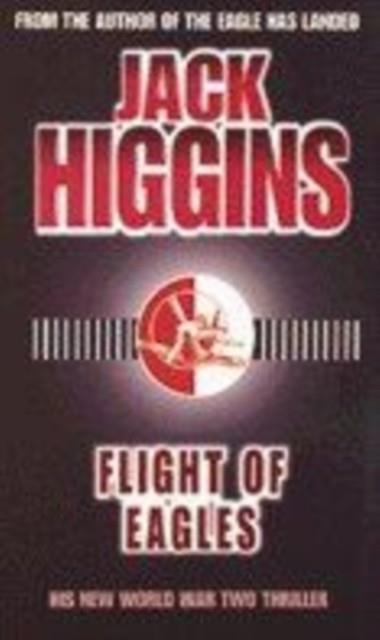 FLIGHT OF EAGLES | 9780140270273 | HIGGINS, J