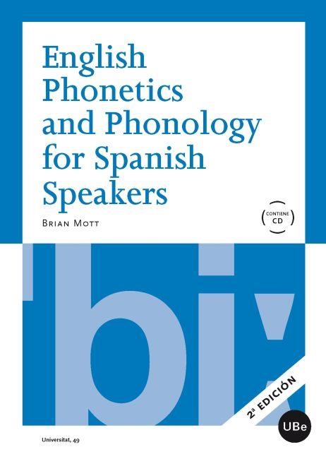 ENGLISH PHONETICS AND PHONOLOGY FOR SPANISH | 9788447535040 | BRIAN MOTT