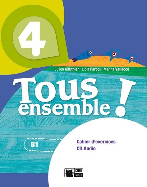 TOUS ENSEMBLE ! 4. CAHIER D'EXERCICES + CD AUDIO | 9788468217956 | DE AGOSTINI SCUOLA SPA