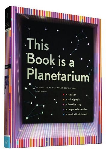 THIS BOOK IS A PLANETARIUM | 9781452136219 | KELLI ANDERSON