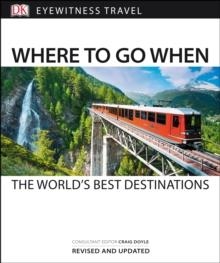 TRAVEL WHERE TO GO WHEN | 9780241289037