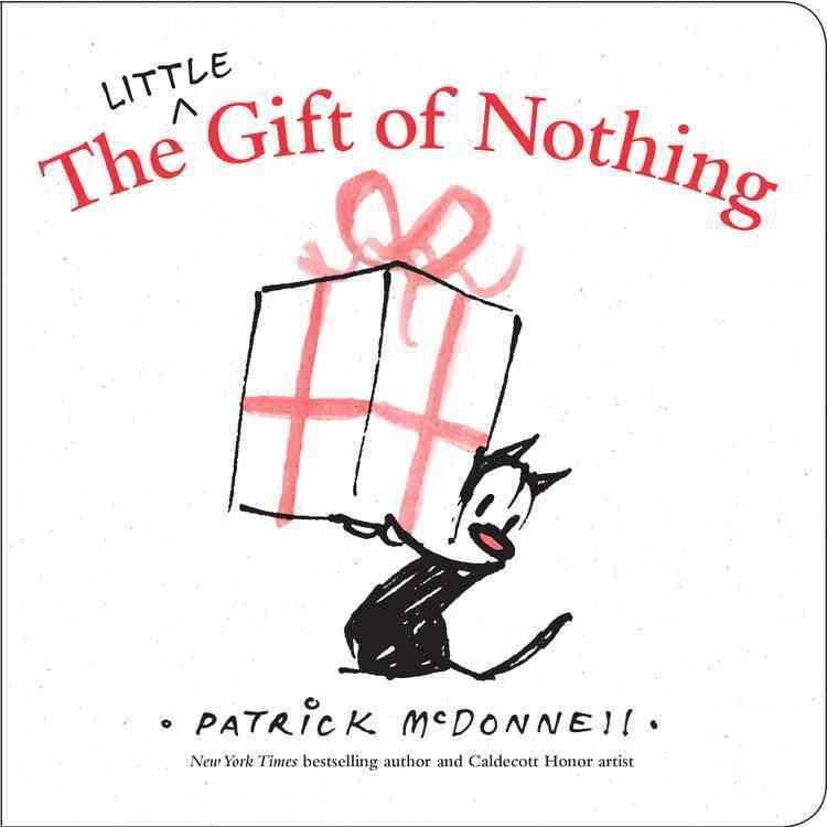 THE LITTLE GIFT OF NOTHING | 9780316394734 | PATRICK MCDONNELL