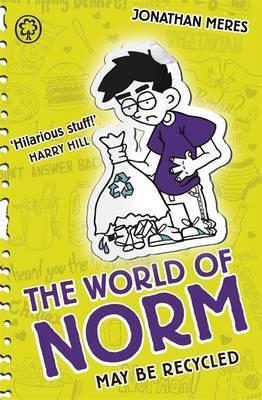 THE WORLD OF NORM 11: MAY BE RECYCLED | 9781408344842 | JONATHAN MERES