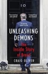 UNLEASHING DEMONS: THE INSIDE STORY OF THE EU REFE | 9781473652460 | CRAIG OLIVER