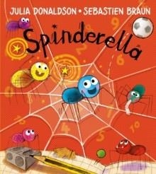 SPINDERELLA PB | 9781405282727 | JULIA DONALDSON