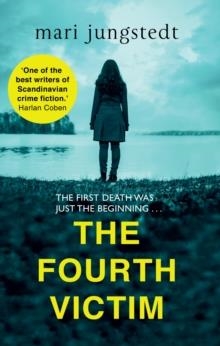 THE FOURTH VICTIM | 9780857521514 | MARI JUNGSTEDT