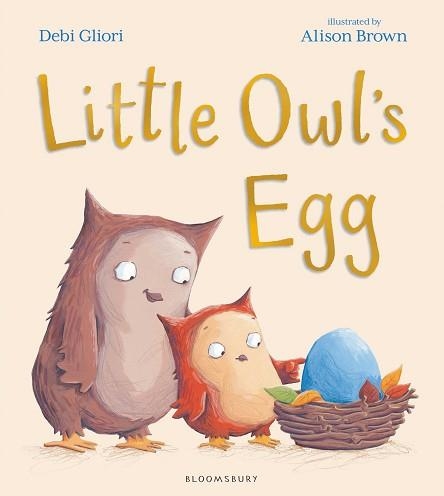 LITTLE OWL'S EGG | 9781408853795 | DEBI GLIORI