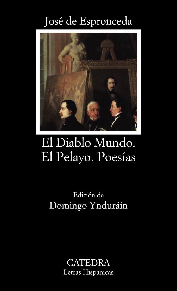 EL DIABLO MUNDO. EL PELAYO. POESIAS | 9788437610269 | JOSÉ DE ESPRONCEDA