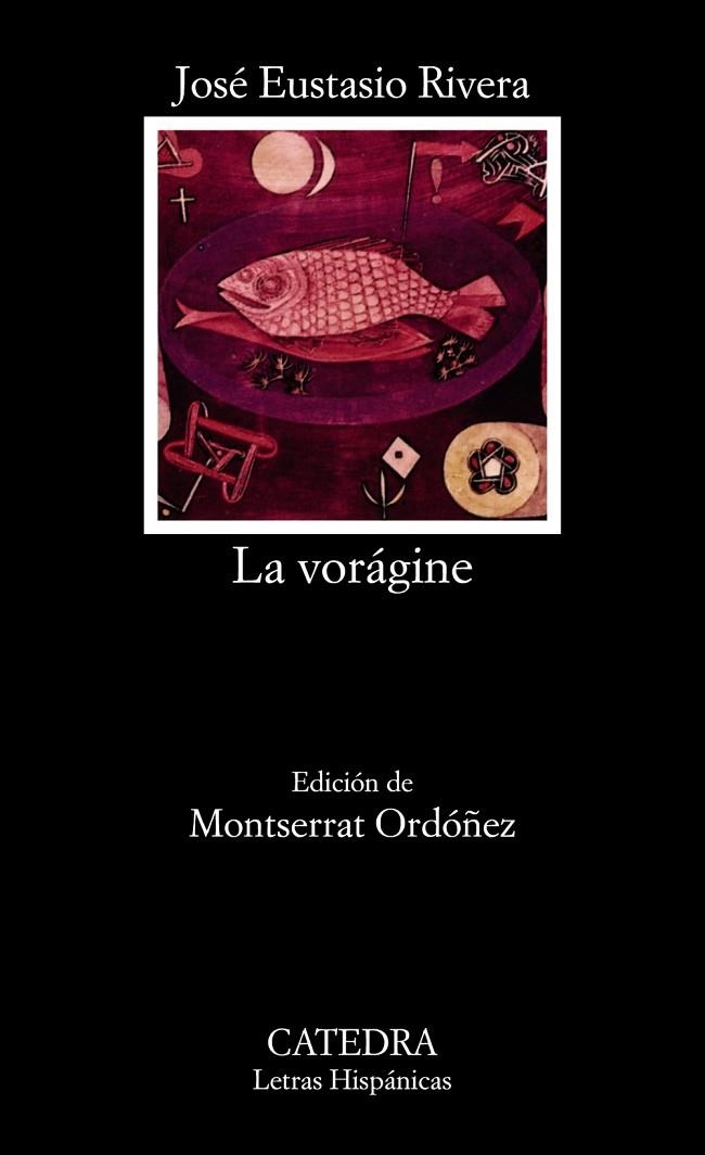 LA VORAGINE | 9788437609355 | JOSÉ EUSTASIO RIVERA