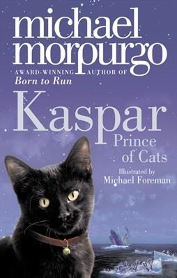 KASPAR PRINCE OF CATS | 9780007267002 | MICHAEL MORPURGO