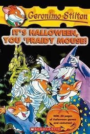 GERONIMO STILTON IT'S HALLOWEEN, YOU FRAIDY MOUSE! | 9780439559737 | GERONIMO STILTON