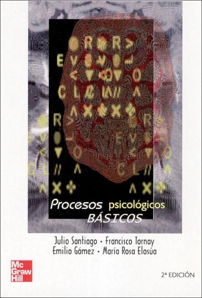 PROCESOS PSICOLOGICOS 2º | 9788448146337 | Santiago,Julio;Tornay Mejías,Francisco;Gómez Millán,Emilio;Elosúa,Rosa