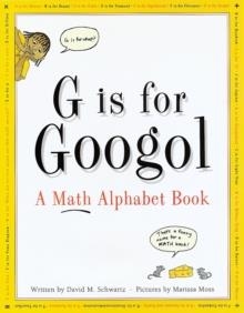 G IS FOR GOOGOL | 9781883672584 | DAVID M. SCHWARTZ
