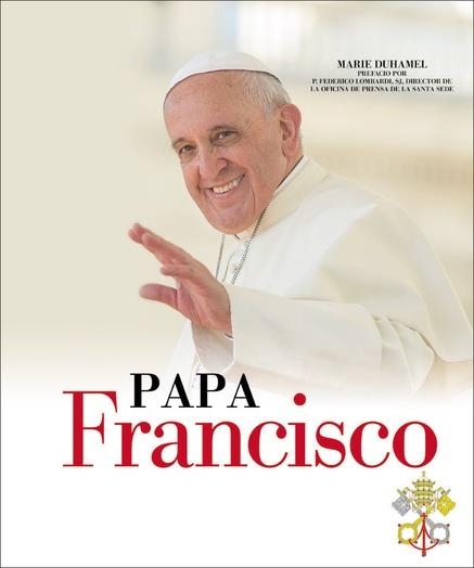 PAPA FRANCISCO | 9780316362863 | MARIE DUHAMEL