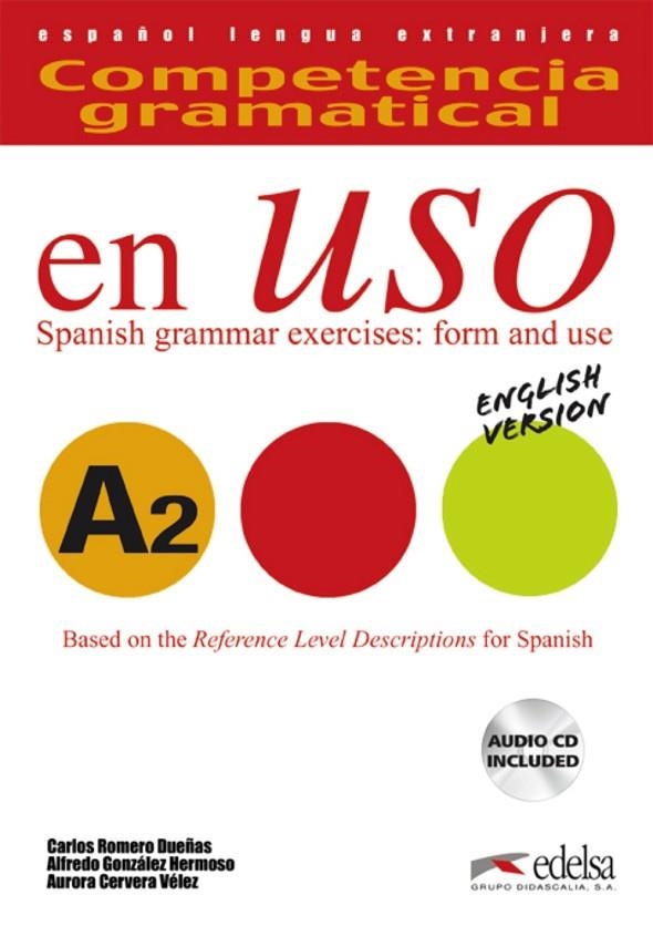 COMPETENCIA GRAMATICAL EN USO A2+CD ENGLISH VER | 9788477112044 | González Hermoso, Alfredo;Romero Dueñas, Carlos;Cervera Vélez, Aurora