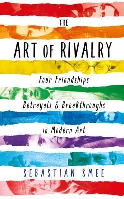 THE ART OF RIVALRY | 9781781251652 | SEBASTIAN SMEE