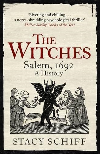 WITCHES, THE: SALEM 1692 | 9781474602266 | STACY SCHIFF