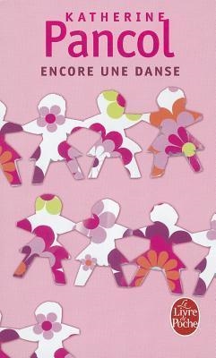 ENCORE UNE DANSE-LP11 | 9782253146711 | PANCOL KATHERIN