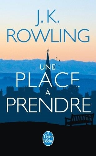 UNE PLACE A PRENDRE | 9782253176497 | ROWLING J. K.