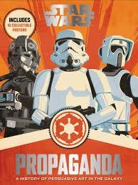 STAR WARS PROPAGANDA | 9780062466822 | PABLO HIDALGO