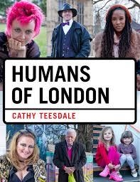 HUMANS OF LONDON | 9781910552421 | CATHY TEESDALE
