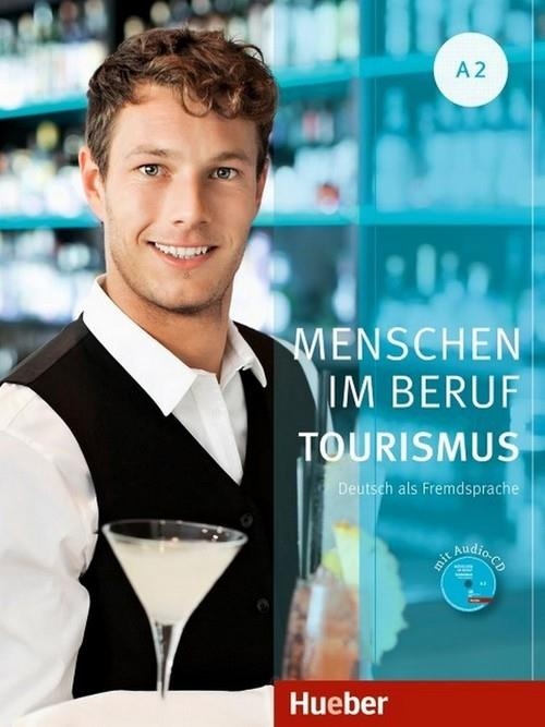 MENSCHEN IM BERUF TOURISMUS A2 | 9783191414245 | SCHÜMANN, ANJA/SCHURIG, CORDULA/WERFF, FRAUKE VAN DER/SCHAEFER, BRIGITTE